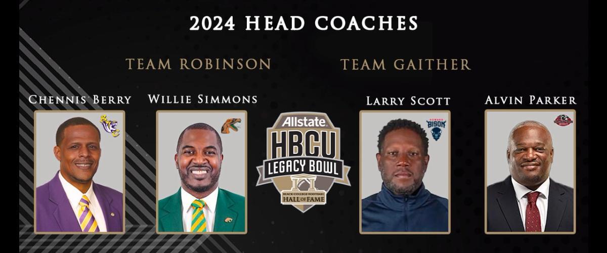 2024 Allstate HBCU Legacy Bowl Head Coaches Announced HBCU Legacy Bowl